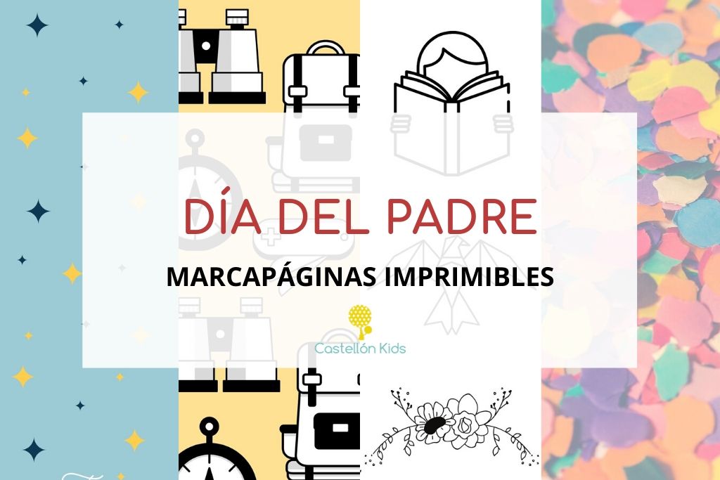 Marcapáginas imprimibles para regalar el DÍA DEL PADRE | Castellón Kids