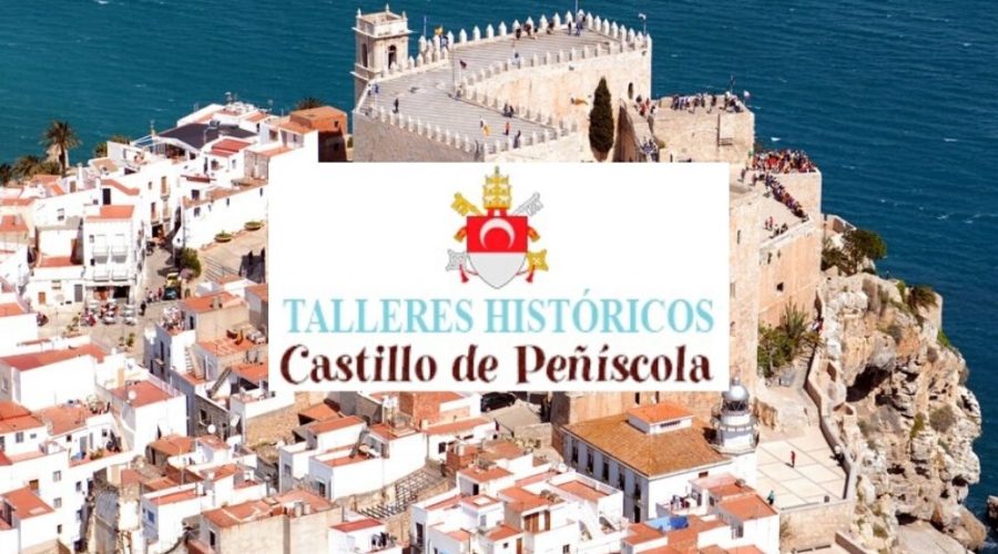 Conoce el CASTILLO DE PEÑÍSCOLA en familia con sus talleres históricos