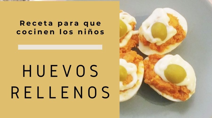 Recetas para que cocinen los niños: HUEVOS RELLENOS | Castellón Kids