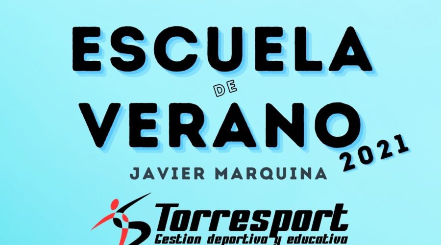 ESCUELA DE VERANO DE TORRESPORT en el Javier Marquina