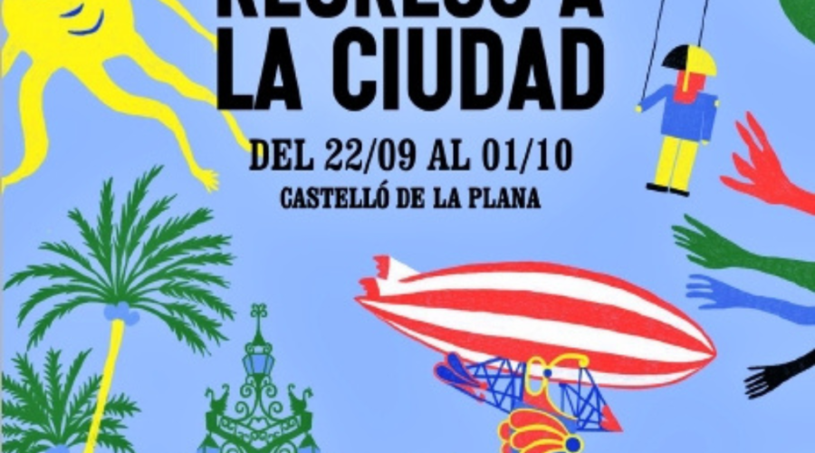 Castelló celebra su REGRESO A LA CIUDAD con un programa cargado de actividades