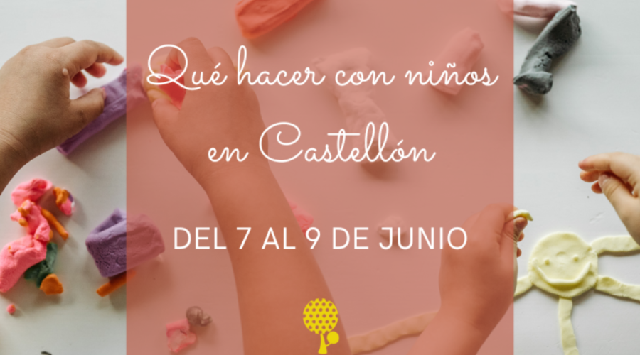 AGENDA INFANTIL y familiar para el fin de semana del 7 al 9 de junio
