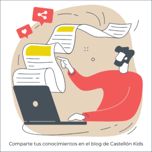 Colabora como expert@ en el blog de Castellón Kids