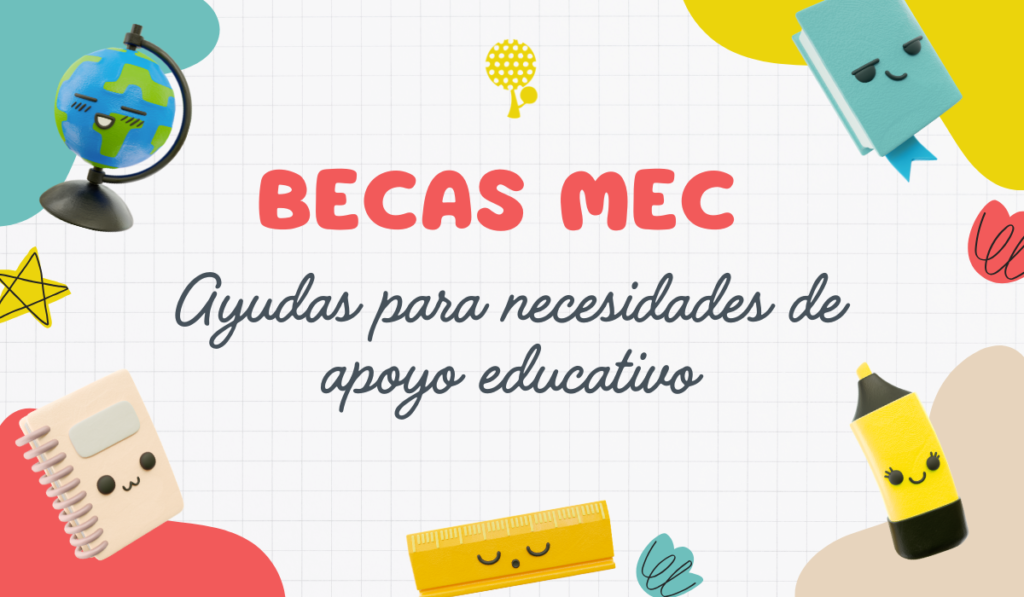becas mec necesidades apoyo educativo