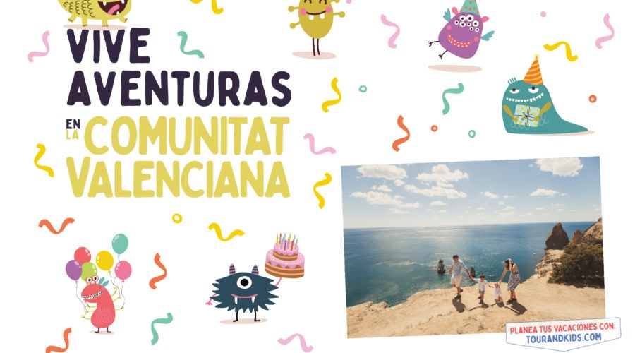 Tour & Kids: ideas para disfrutar en familia por Castellón y la Comunitat Valenciana